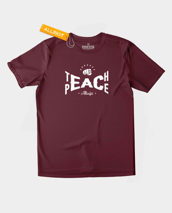 teach peace t shirt