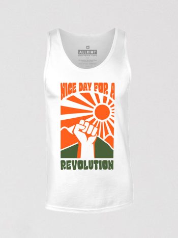 nice day for a revolution tank top political