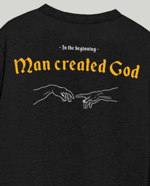 In the Beginning Man Created God