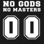 No Gods No Masters T-shirt