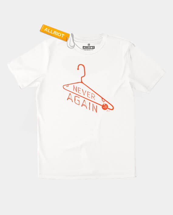 Never Again Pro Choice T-shirt - Keep Abortion Legal | ALLRIOT