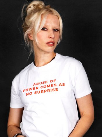 abuse of power no surprise t-shirt
