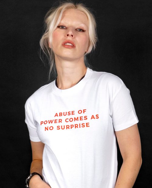 Abuse Of Power Comes As No Surprise T-shirt