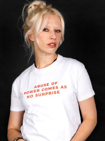 abuse of power no surprise t-shirt