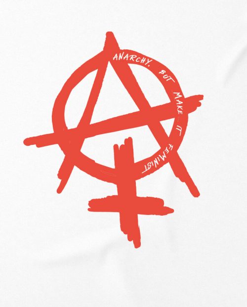 Anarchy But Make It Feminist T Shirt Allriot 6058