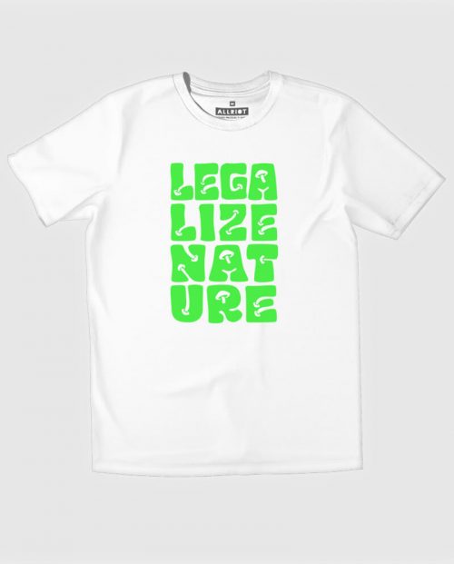 Legalize Nature Psychedelic Renaissance T–shirt