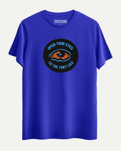 Open Your Eyes To the Tory Lies T-shirt