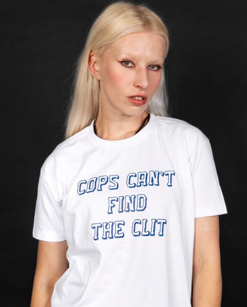 Cops Can’t Find The Clit T-shirt