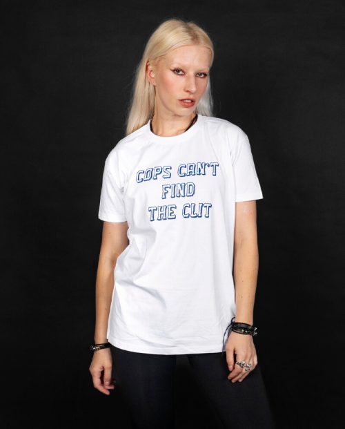 Cops Can’t Find The Clit T-shirt