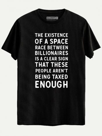 space race t-shirt tax the rich