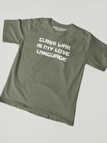 class war political slogan t-shirt