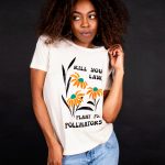 Kill your lawn - plant for pollinators t-shirt