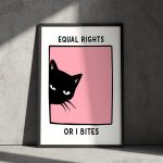Equal Rights Or I Bites Poster