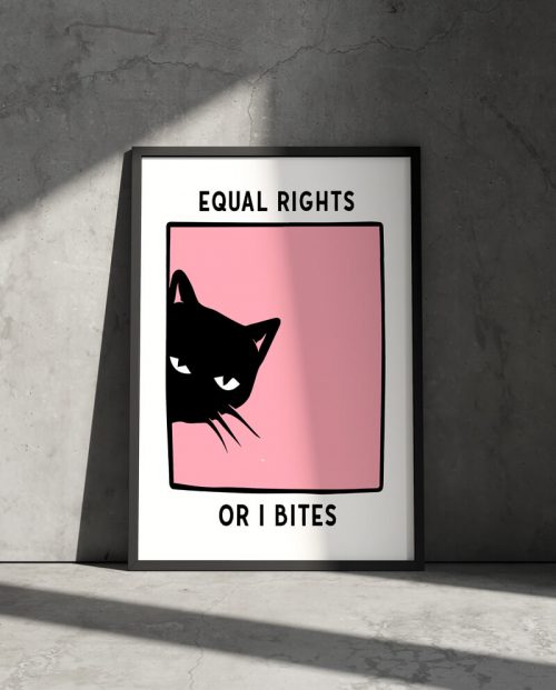 Equal Rights Or I Bites Poster