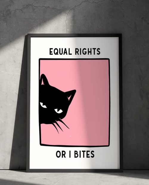 Equal Rights Or I Bites Poster