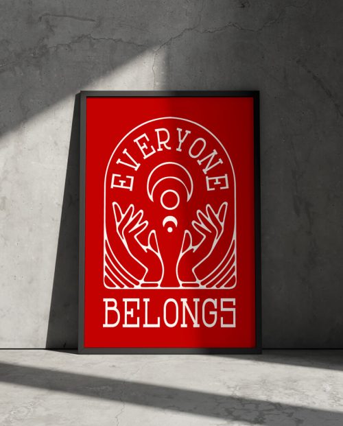 Everyone Belongs Poster