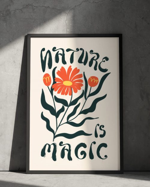Nature Is Magic Poster