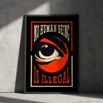 No Human Is Illegal Poster