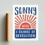 Sunny With A Chance Of Revolution Poster