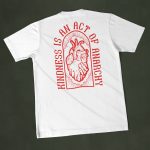 Kindness Is An Act Of Anarchy T-shirt