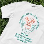 Pablo Neruda T-shirt - The Coming Of Spring