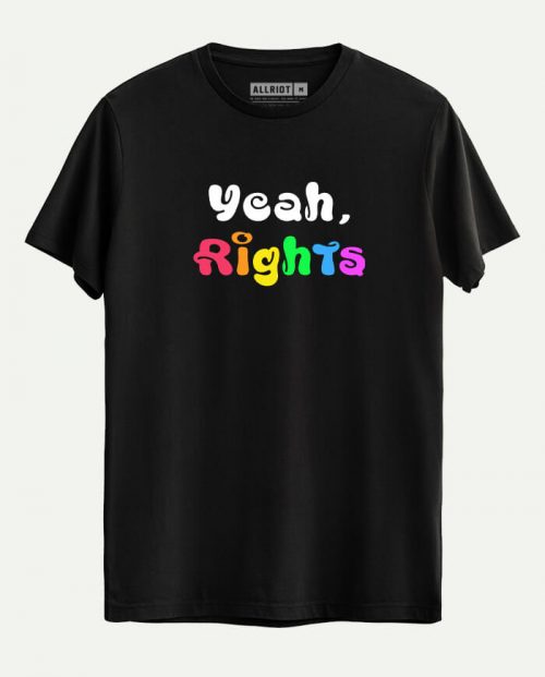 Yeah, Rights - Pride T-shirt