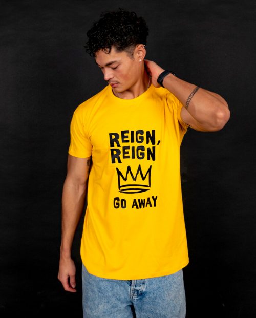 Reign, Reign Go Away T-shirt