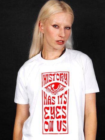history has eyes on us t-shirt