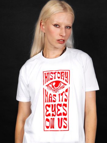 history has eyes on us t-shirt