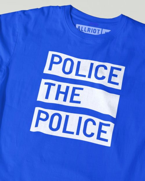 Police the Police T-shirt