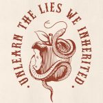 Unlearn The Lies we Inherited T-shirt