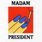 Madam President T-shirt