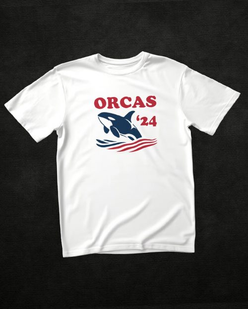 Orcas for President ‘24 T-shirt