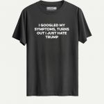 Hate Trump T-shirt