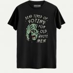 Dead Tired Of Voting For Old White Men Halloween T-shirt