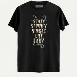 Sorta Spooky Single Cat Lady Halloween T-shirt