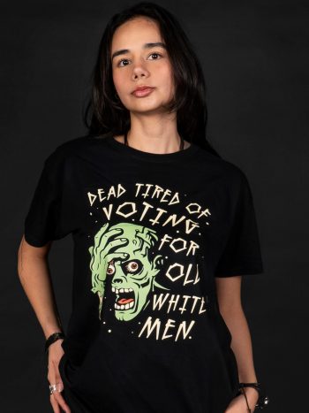 dead-tired-of-voting for old white men election halloween t-shirt