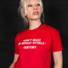 Don’t Make Me Repeat Myself - History T-shirt