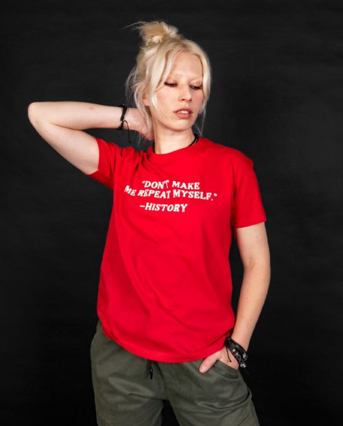 Don’t Make Me Repeat Myself - History T-shirt