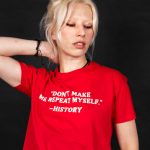 Don’t Make Me Repeat Myself - History T-shirt