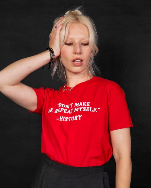 Don’t Make Me Repeat Myself - History T-shirt