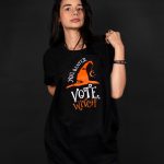 You Better Vote, Witch! Halloween T-shirt