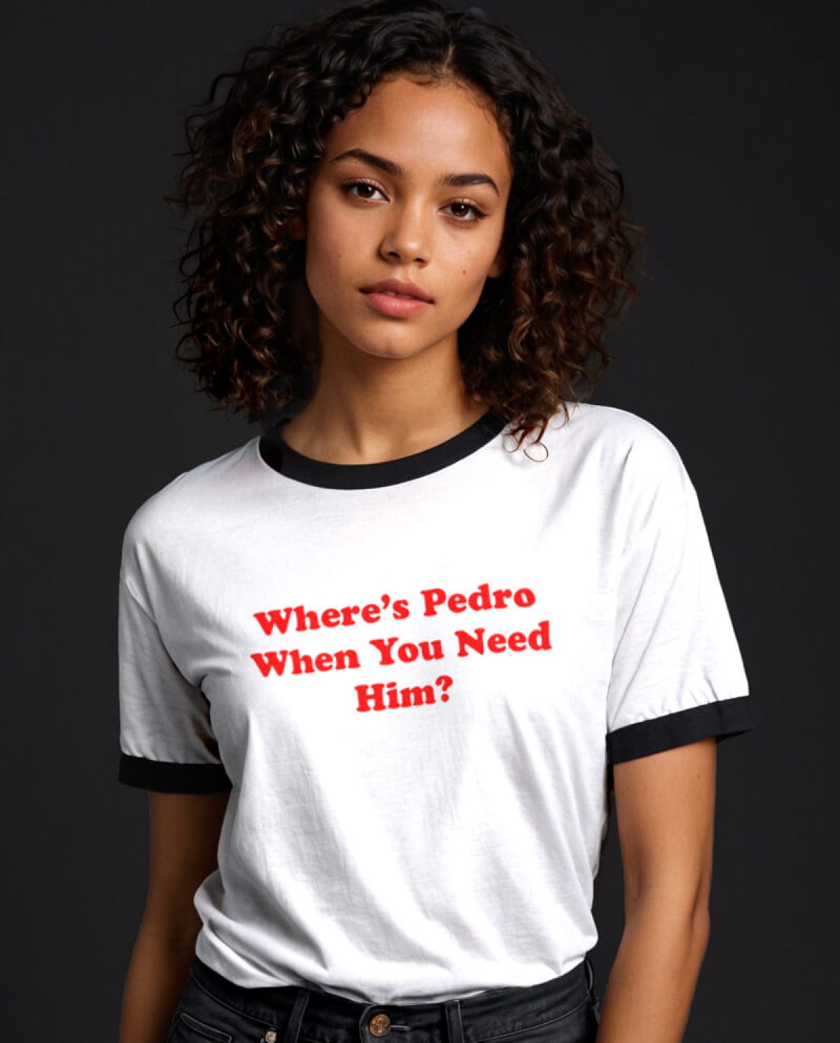 Where's Pedro When You Need HIm? T-shirt - ALLRIOT