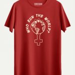 Who Run The World T-shirt