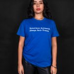 Sometimes Antisocial, Always Anti Trump T-shirt