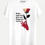 Books Make Dangerous Women T-shirt