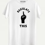 Regulate This T-shirt