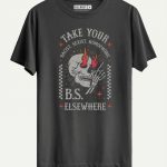 Take Your BS Elsewhere T-shirt