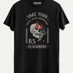 Take Your BS Elsewhere T-shirt