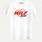 MILF - Man I Love Feminism T-shirt